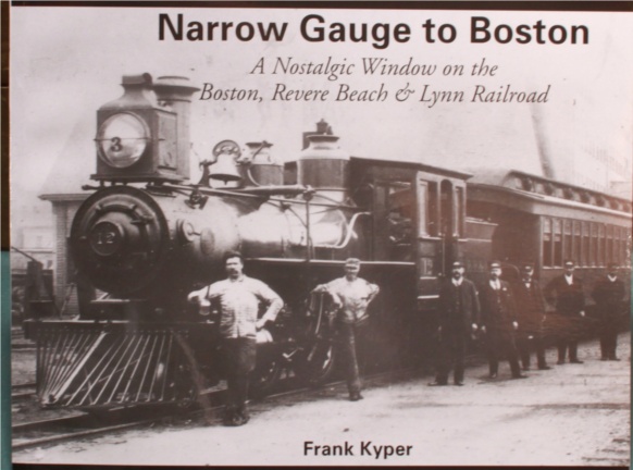 (image for) Narrow Gauge to Boston: A Nostalgic Window on the...
