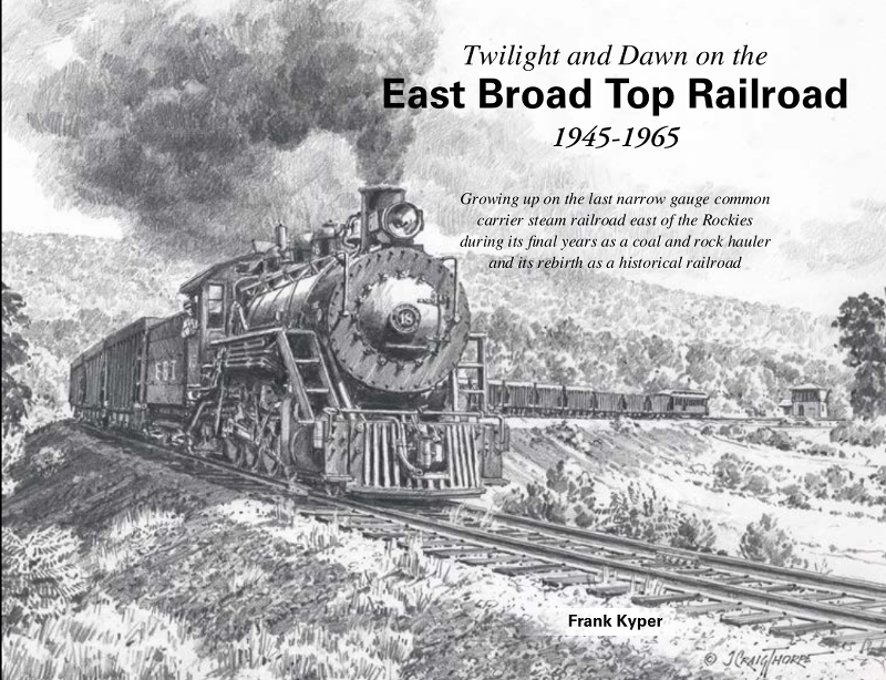 (image for) Twilight and Dawn on the East Broad Top Railroad 1945-1965